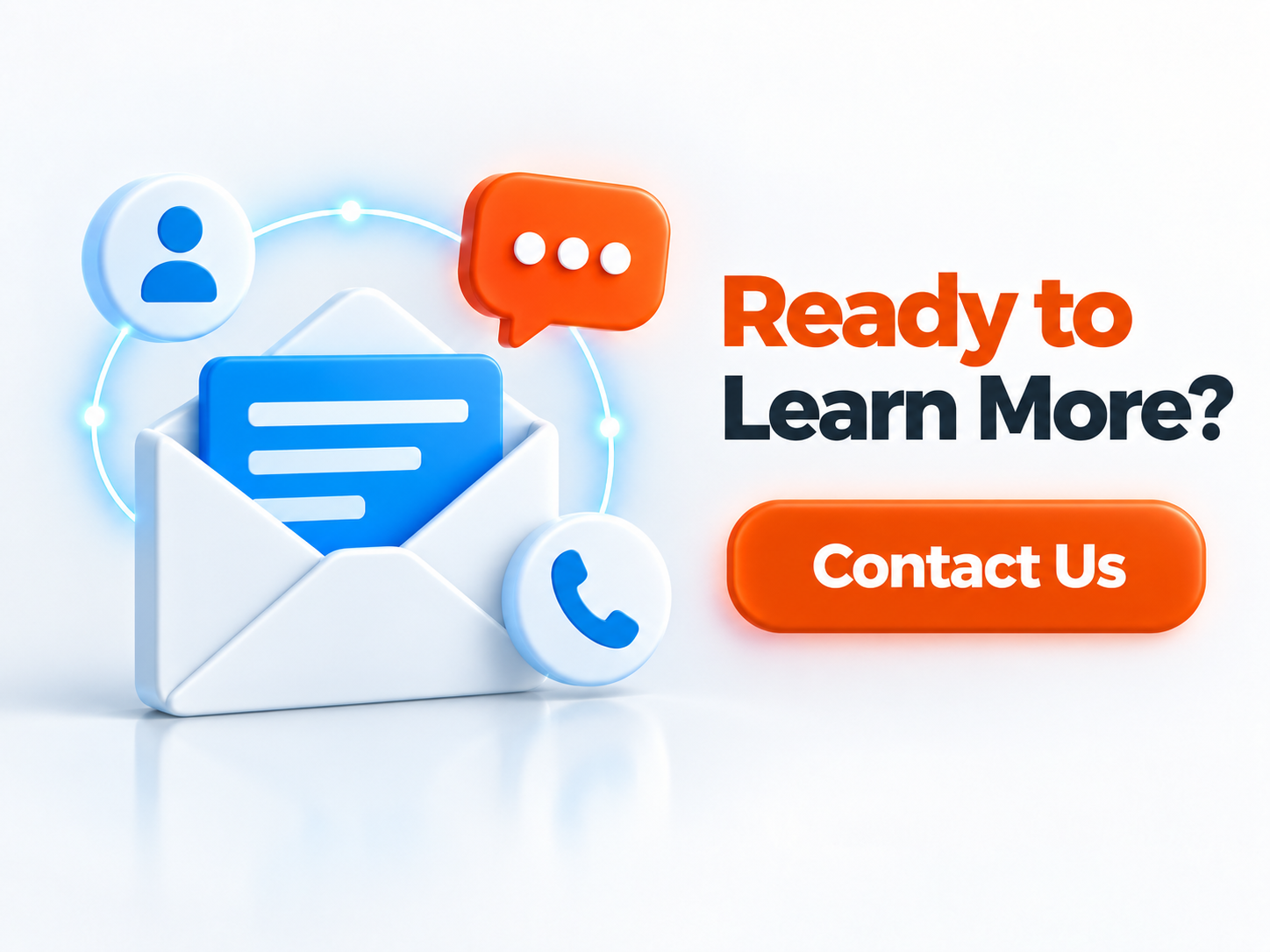 Ready to Learn More?